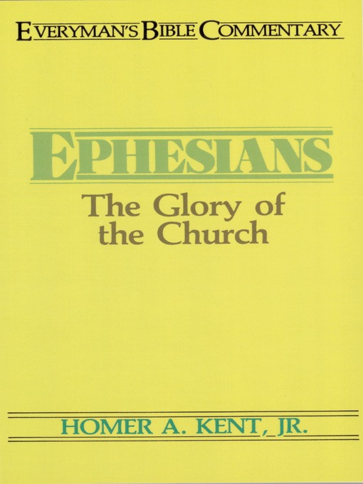 Title details for Ephesians- Everyman's Bible Commentary by Homer Kent Jr. - Wait list